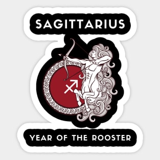 SAGITTARIUS / Year of the ROOSTER Sticker